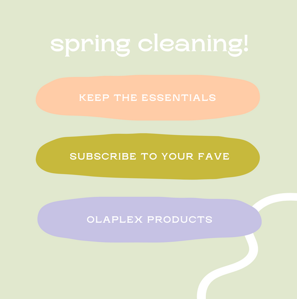 Spring Clean Your Hair Routine - OLAPLEX Inc.