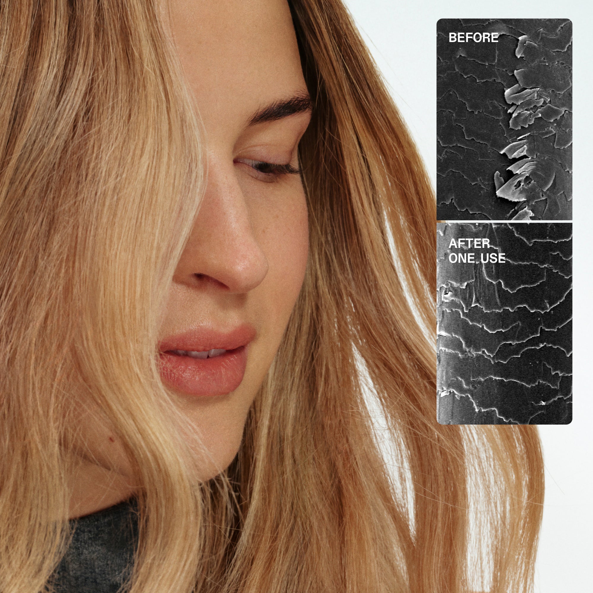 Image Content Text
The image contains a side-by-side microscopic comparison of a hair strand:

BEFORE: Shows a damaged hair cuticle with lifting and breakage.

AFTER ONE USE: Shows a significantly smoother and repaired hair cuticle.
