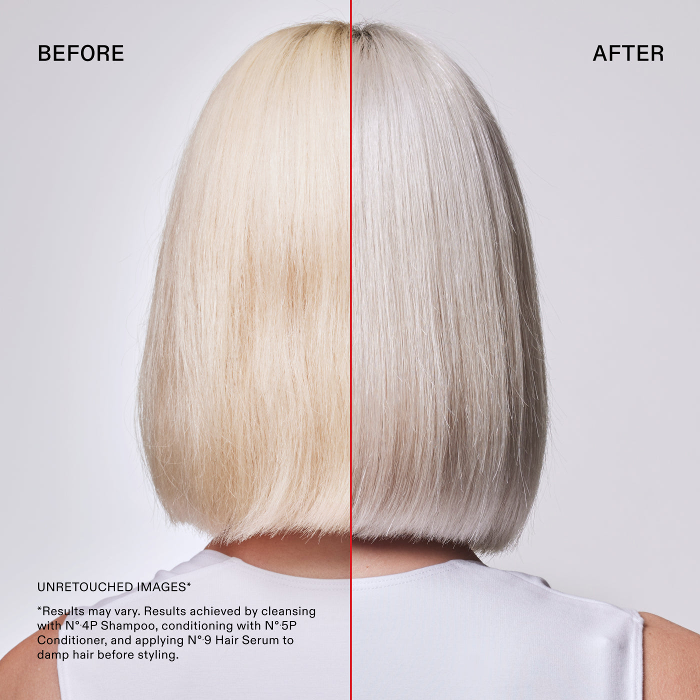 Antes y después

IMÁGENES SIN RETOCAR*

*Los resultados pueden variar. Resultados obtenidos lavando el cabello con el Nº.4P Shampoo, acondicionándolo con el Nº.5P Conditioner y aplicando el Nº.9 Hair Serum sobre el cabello húmedo antes de peinarlo.